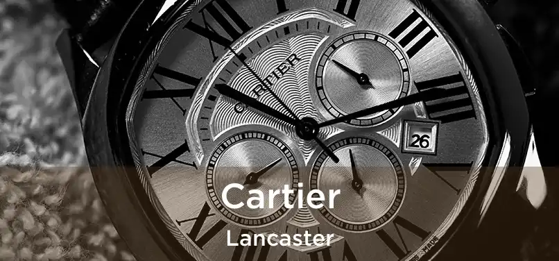  Cartier Lancaster
