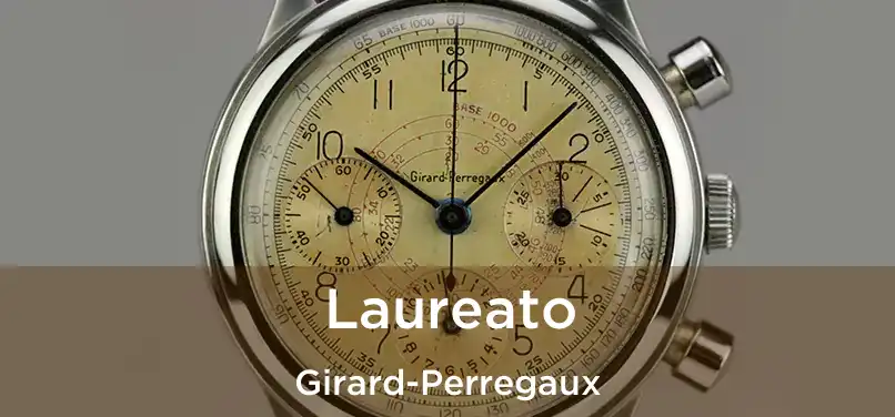  Laureato Girard-Perregaux