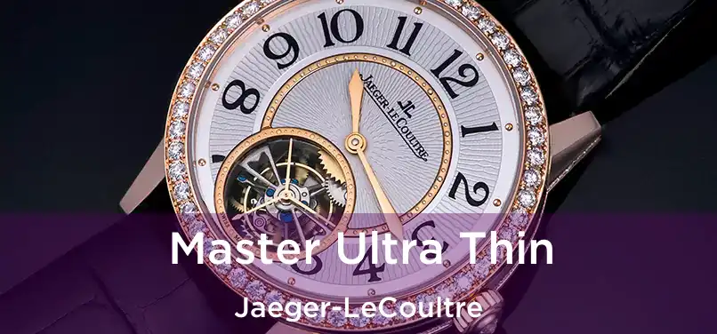  Master Ultra Thin Jaeger-LeCoultre