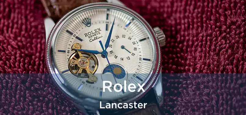  Rolex Lancaster